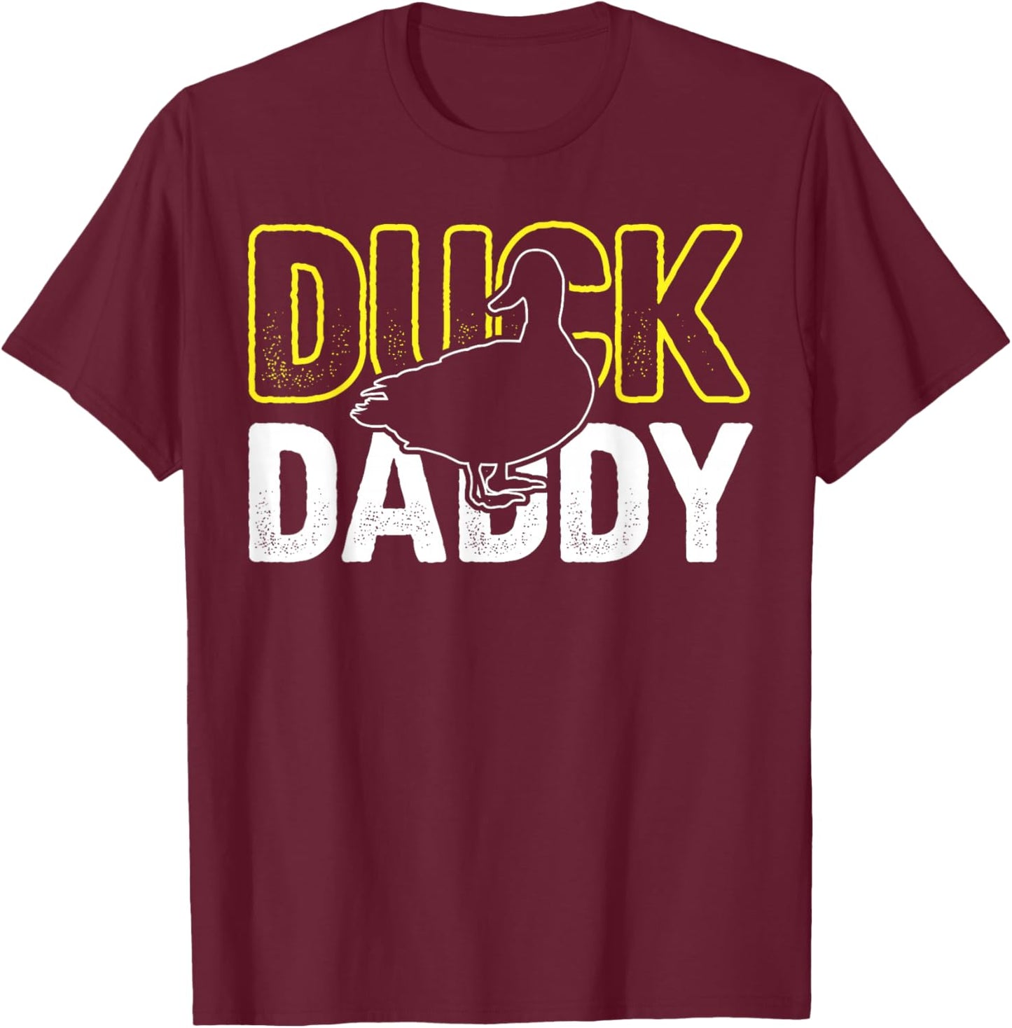 Fathers Day Humor Rubber Ducks Lover Funny Duck Daddy Humor Duck T-Shirt - T-Shirt | Maroon
