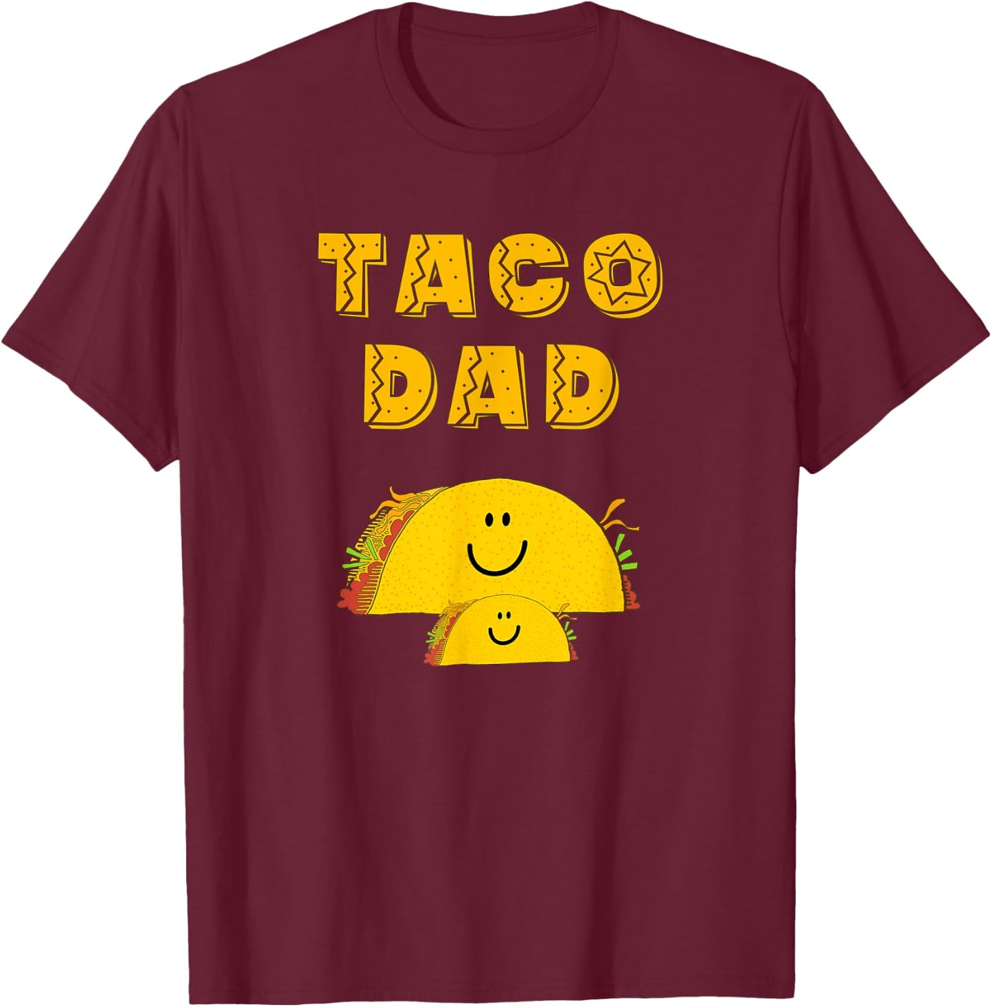Funny Taco Dad Sayings Father of 1 Son Daughter Taco Lover T-Shirt - T-Shirt | Maroon