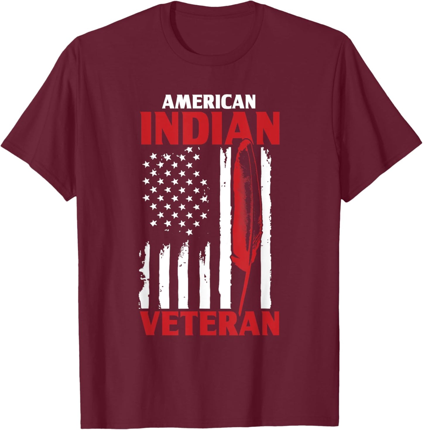 Native American Indian Veteran USA Flag Army Support T-Shirt - T-Shirt | Maroon