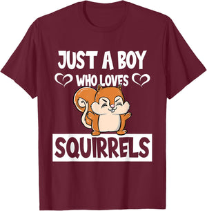 Just A Boy Who Loves Squirrels Animal Lover Enthusiast Gift T-Shirt - T-Shirt | Maroon