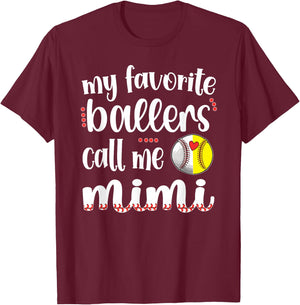 My Favorite Ballers Call Me Baseball Softball Mimi T-Shirt - T-Shirt | Maroon