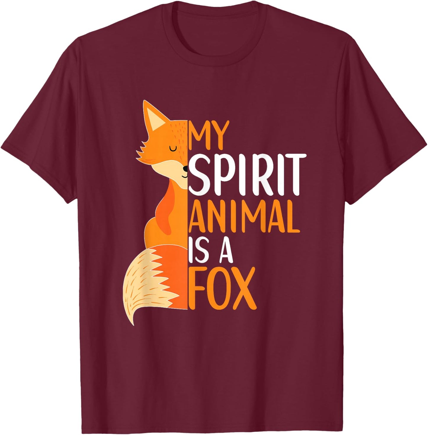 My Spirit Animal is A Fox Animal Women Kids T-Shirt - T-Shirt | Maroon