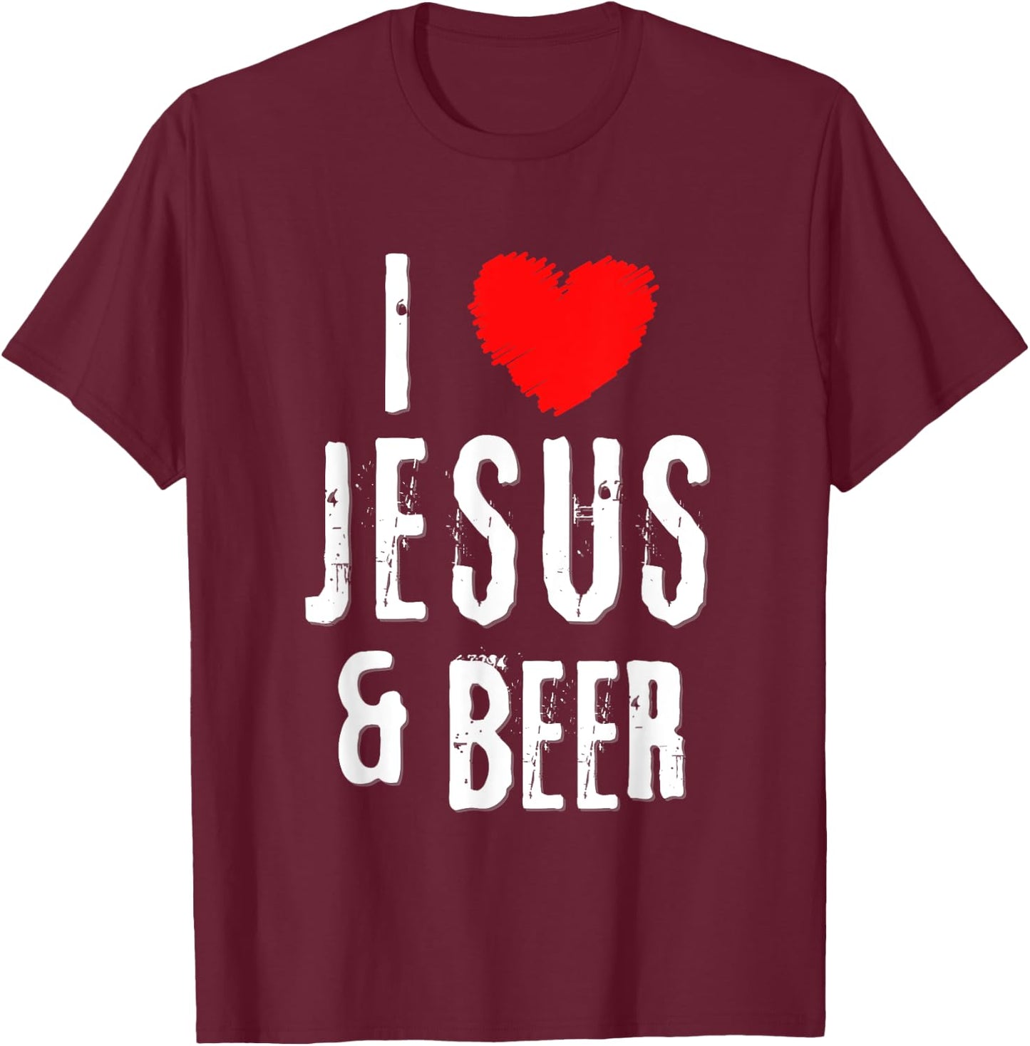 I Love JESUS and BEER, Christian Vintage Grunge alcohol T-Shirt - T-Shirt | Maroon