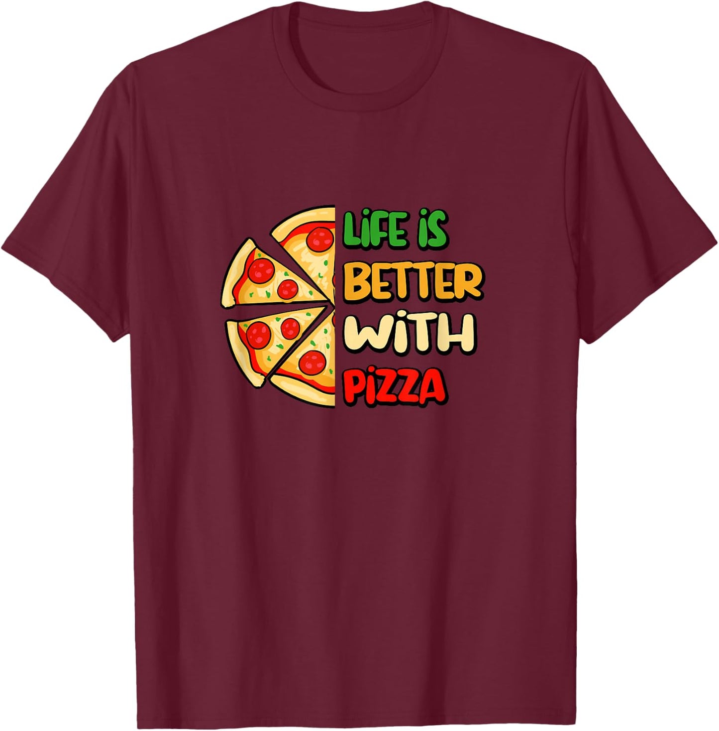 Life With Pizza Italian Food Chef Pizza Maker T-Shirt - T-Shirt | Maroon
