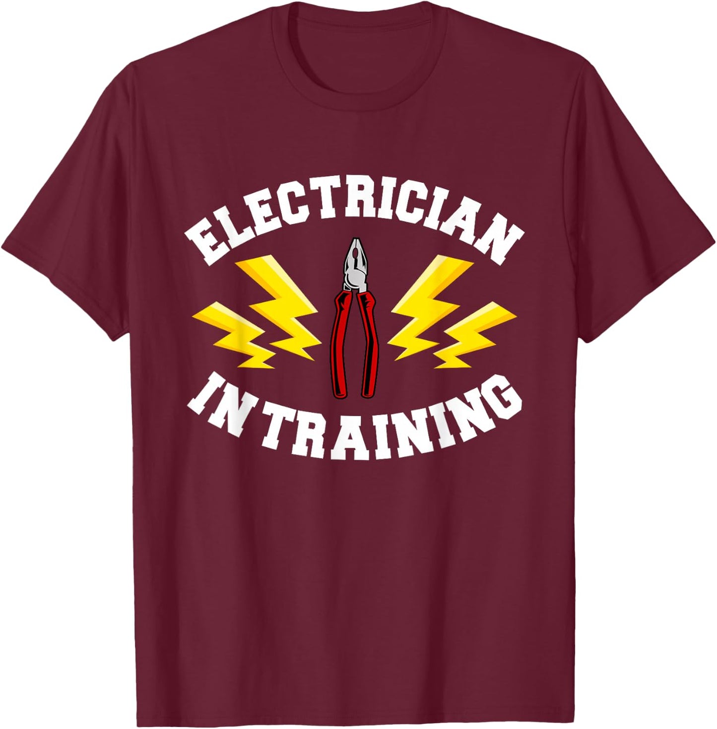 Electrician In Training Electrical Technician Electronics T-Shirt - T-Shirt | Maroon