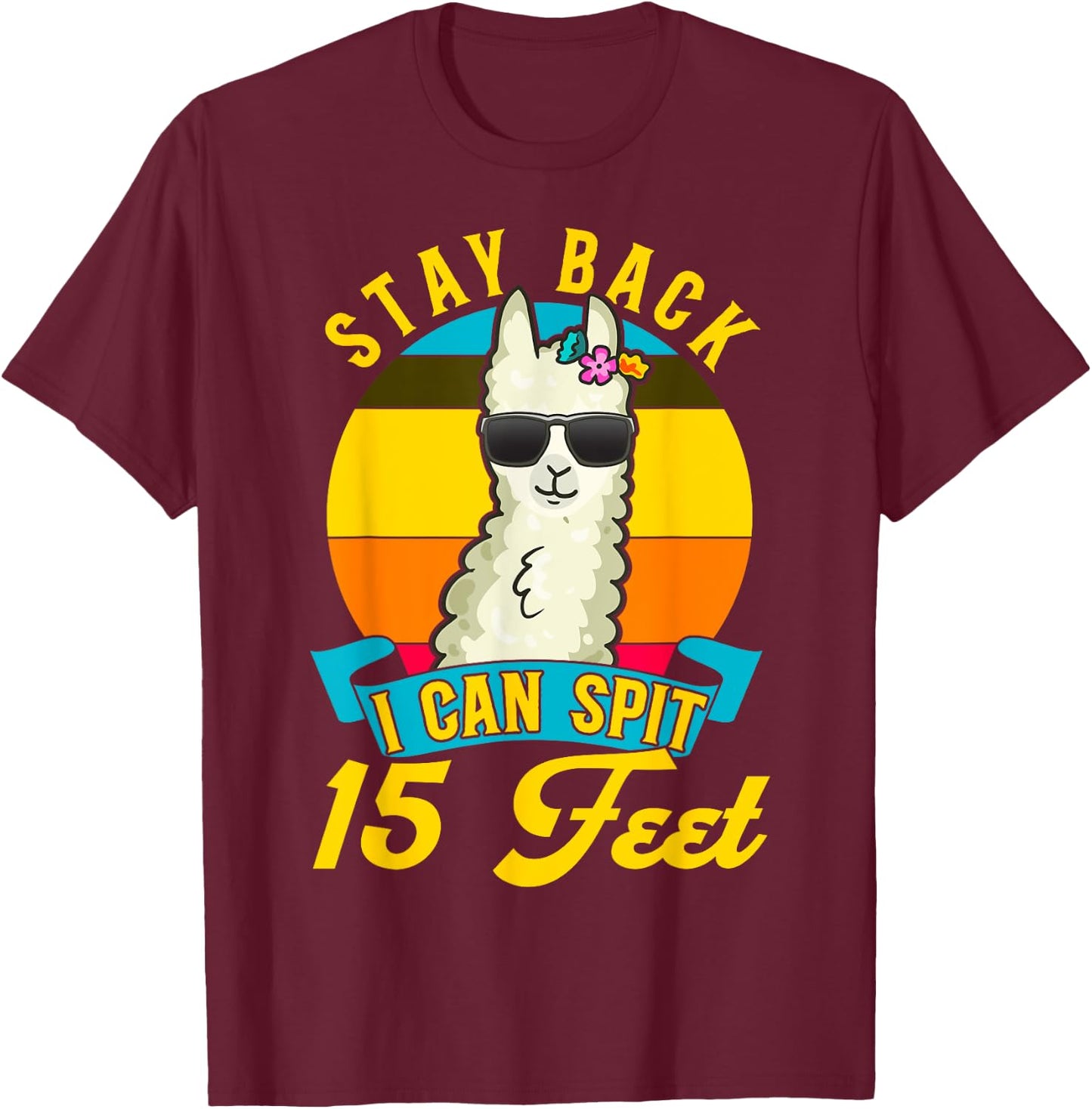 Cute Llama Lover Warning Careful Stay Back I Spit 15 Feet T-Shirt - T-Shirt | Maroon