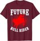 Future Bull Rider Bull Riding Mechanical Rodeo Boys Kids T-Shirt - T-Shirt | Maroon