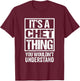It's A Chet Thing You Wouldn't Understand First Name T-Shirt - T-Shirt | Maroon