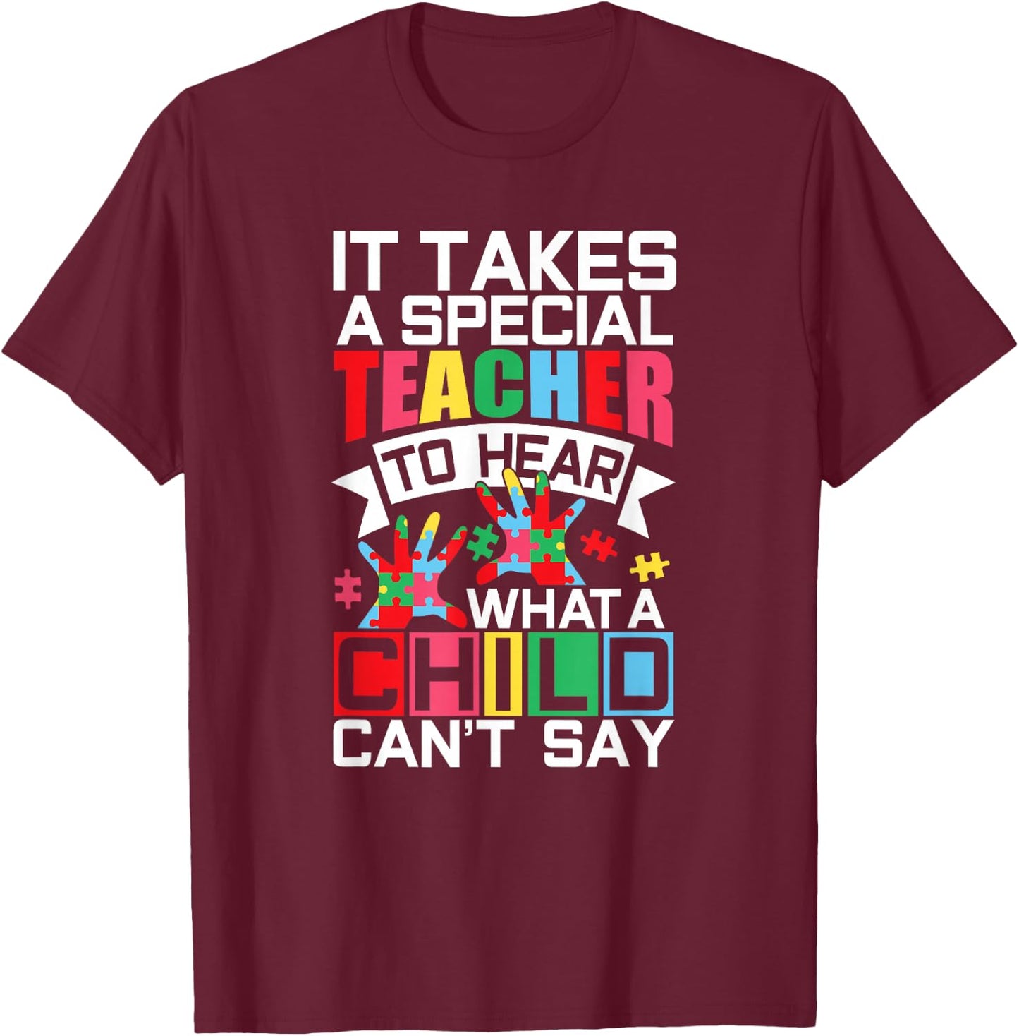 Autism Teacher Puzzle Piece Special Child Autistic T-Shirt - T-Shirt | Maroon