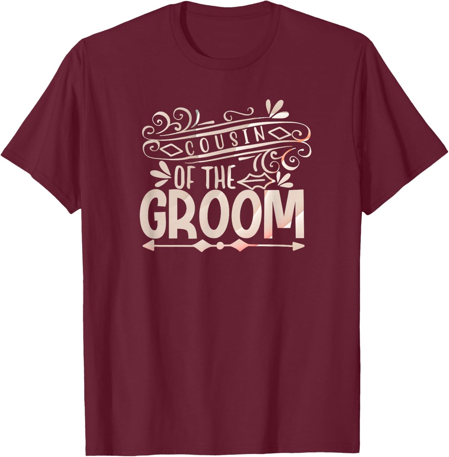 Cousin of the Groom Shirt Wedding Couples T-Shirt - T-Shirt | Maroon