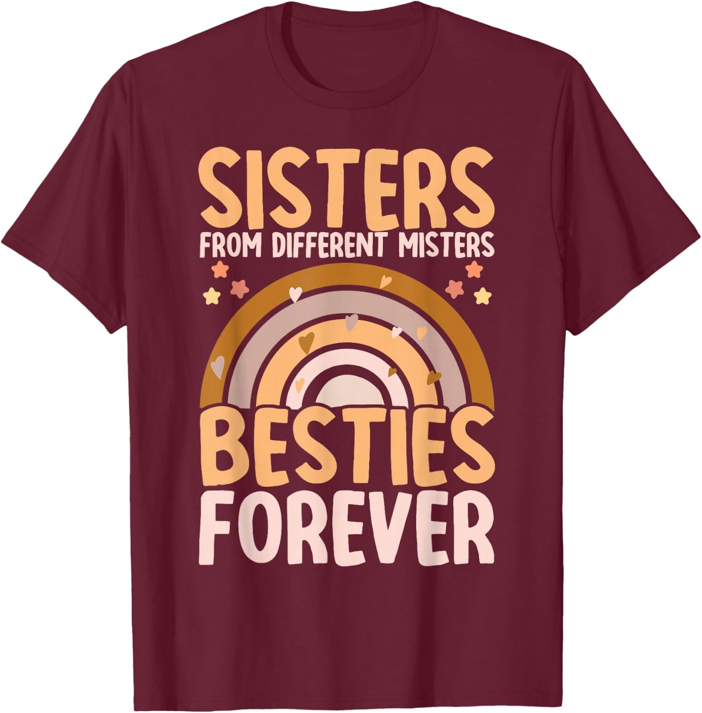 Sisters From Different Misters BFF Best Friends Bestie T-Shirt - T-Shirt | Maroon