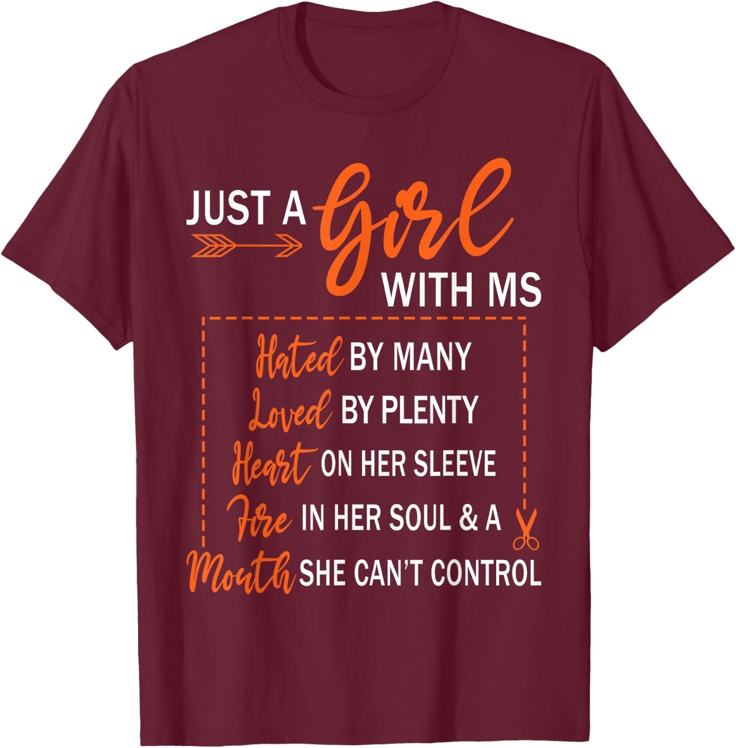 Just A Girl With Ms Hated By Many Multiple Sclerosis T-Shirt - T-Shirt | Maroon
