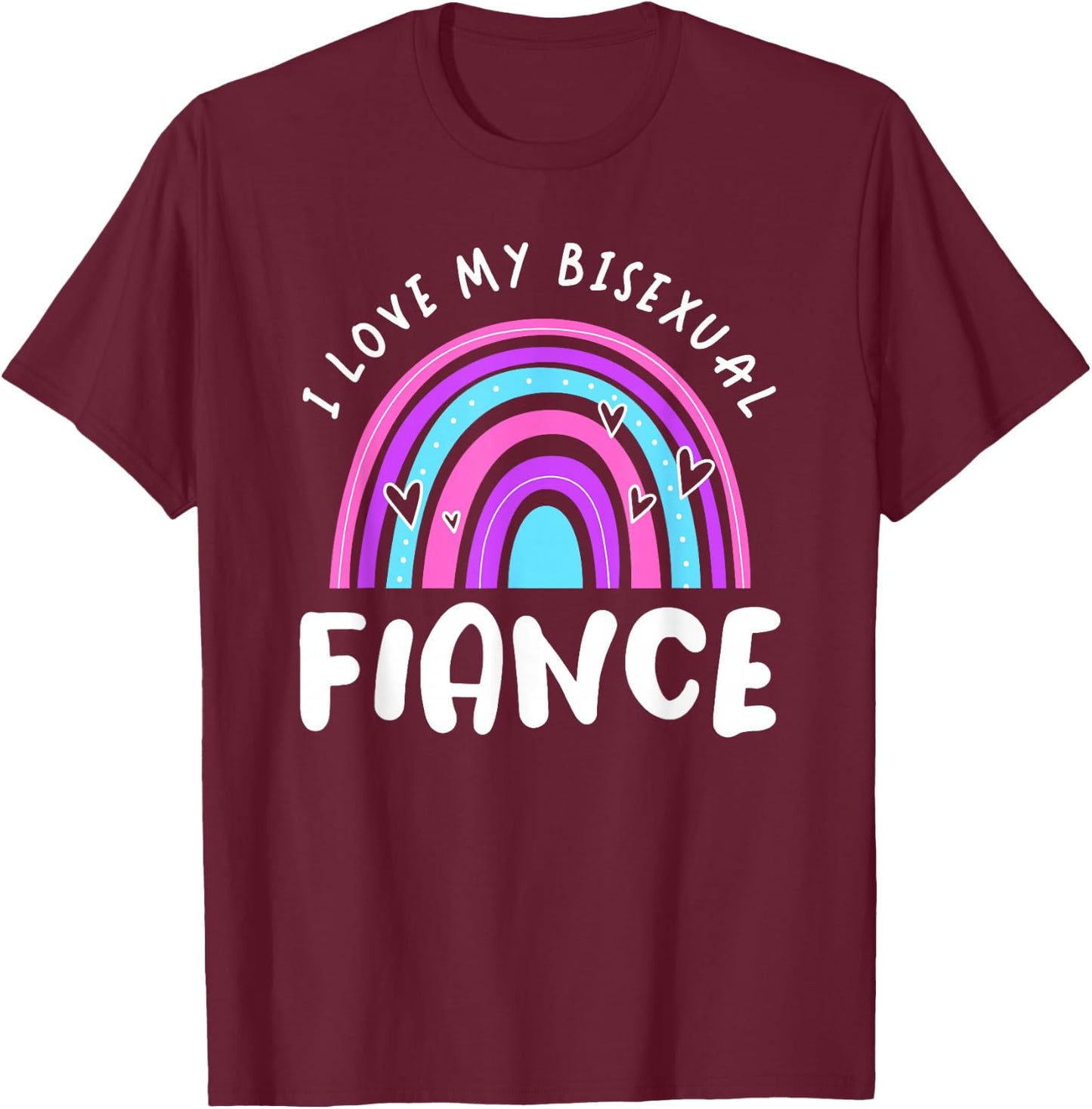 Bisexual Pride Flag Bi Flag I Love My Bisexual Fiance T-Shirt - T-Shirt | Maroon
