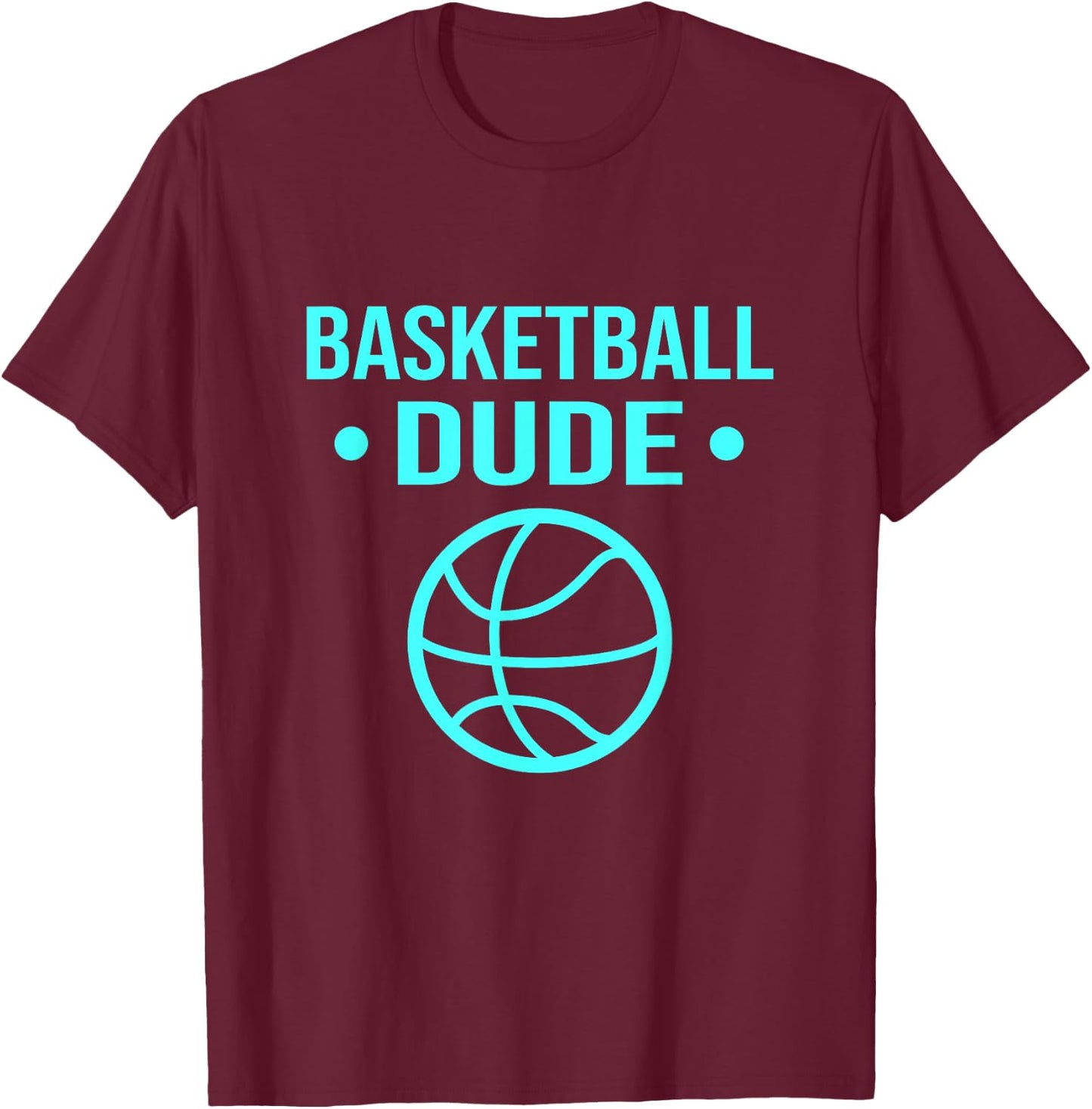 Perfect Basketball Dude Shirt Perfect Dude Merchandise Dude T-Shirt - T-Shirt | Maroon
