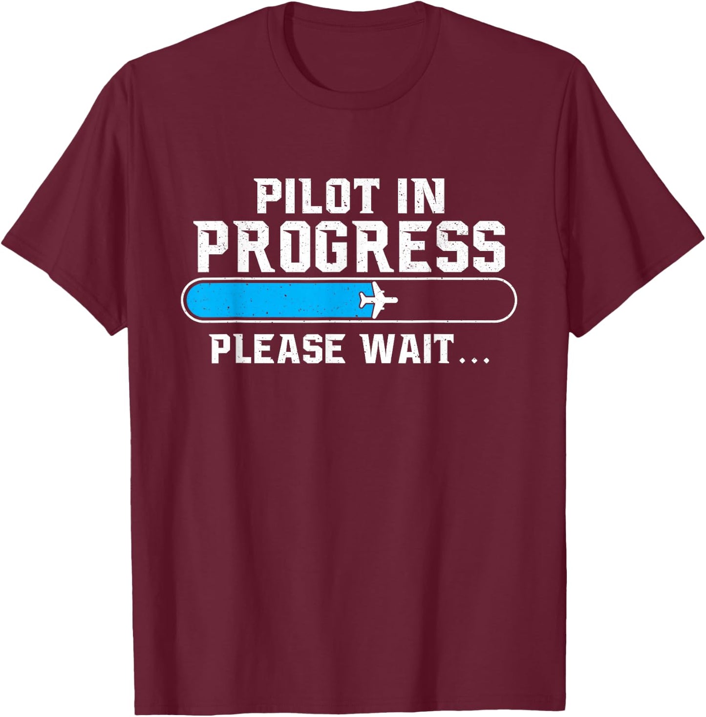 Pilot in Progress - Airline Pilot Aviation Aircraft Lover Small T-Shirt - T-Shirt | Maroon