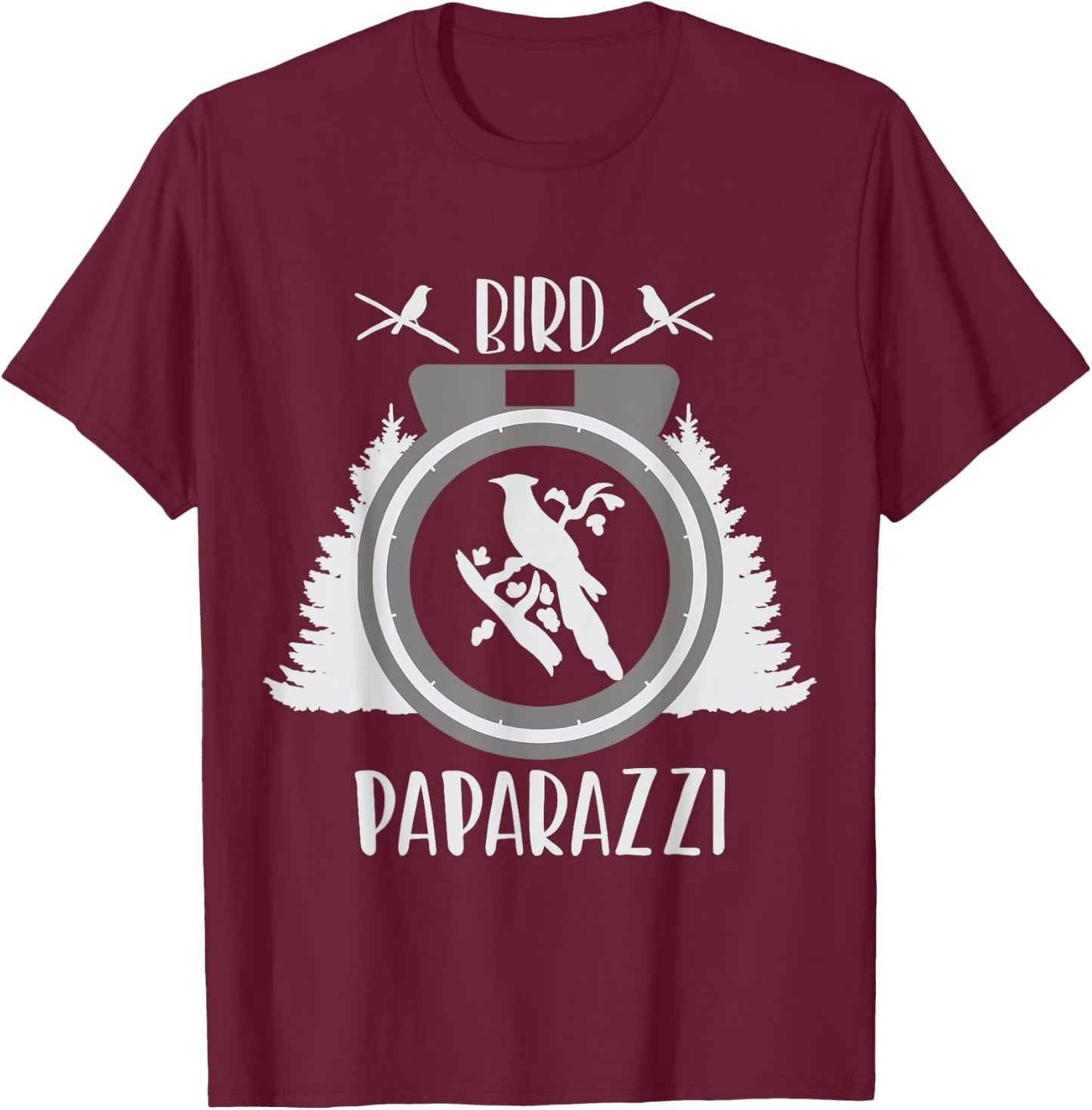 Bird Photographer Bird Paparazzi funny Bird Photography T-Shirt - T-Shirt | Maroon