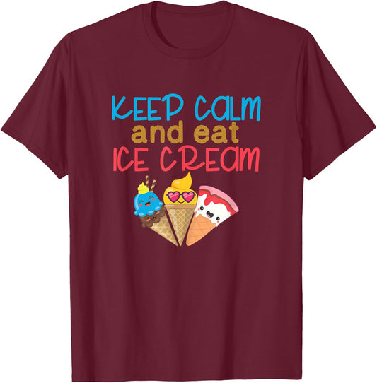 Keep Calm and Eat Ice Cream Vintage Ice Cream Cones Gift Women Kids T-Shirt - T-Shirt | Maroon