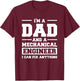 I'm A Dad And A Mechanical Engineer Can Fix Anything T-Shirt - T-Shirt | Maroon