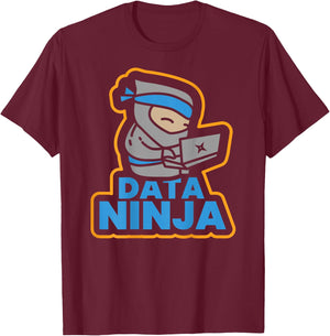 Data Ninja BI Database Critical Thinking SQL T Shirts T-Shirt - T-Shirt | Maroon