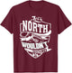 It's a NORTH Thing Gifts T-Shirt - T-Shirt | Maroon