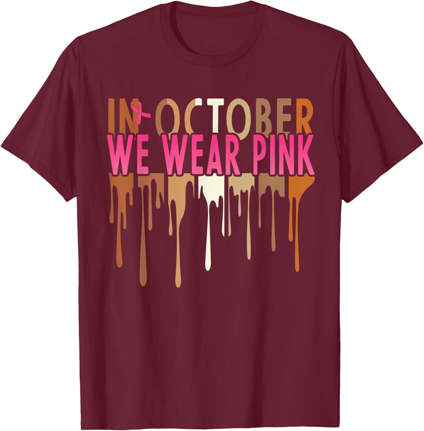 Melanin In October We Wear Pink Breast Cancer Awareness T-Shirt - T-Shirt | Maroon
