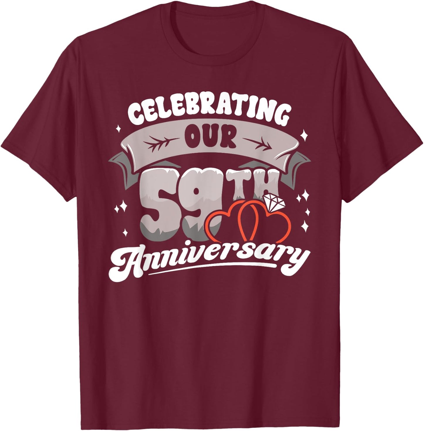59th Wedding Anniversary Celebrating 59 Years Matching Gift T-Shirt - T-Shirt | Maroon