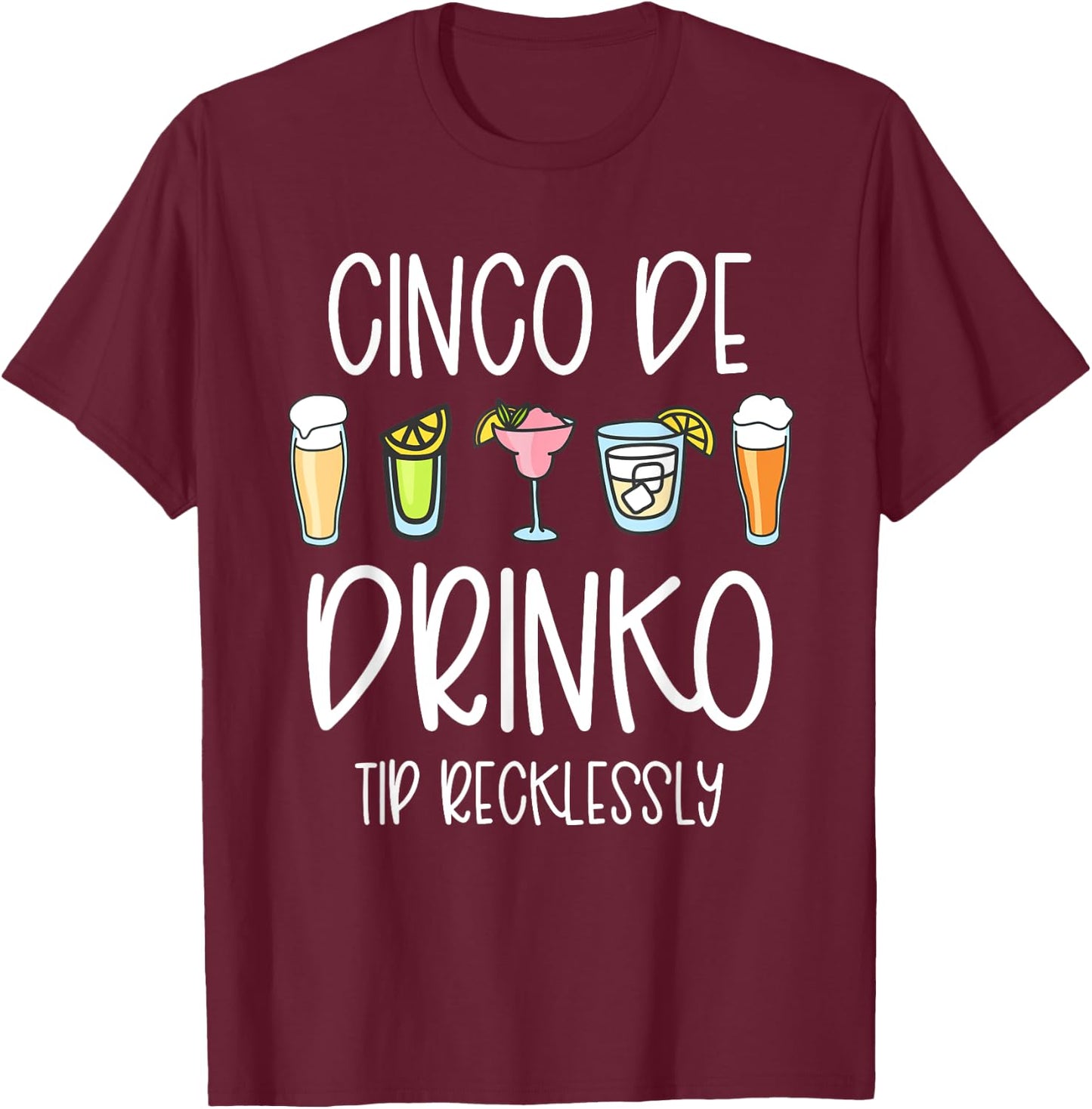 Cinco De Drinko Mayo Women Tip Your Bartender Funny Bar Work T-Shirt - T-Shirt | Maroon