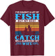I've Caught A Lot Fish My Best Catch Funny Fishing T-Shirt - T-Shirt | Maroon