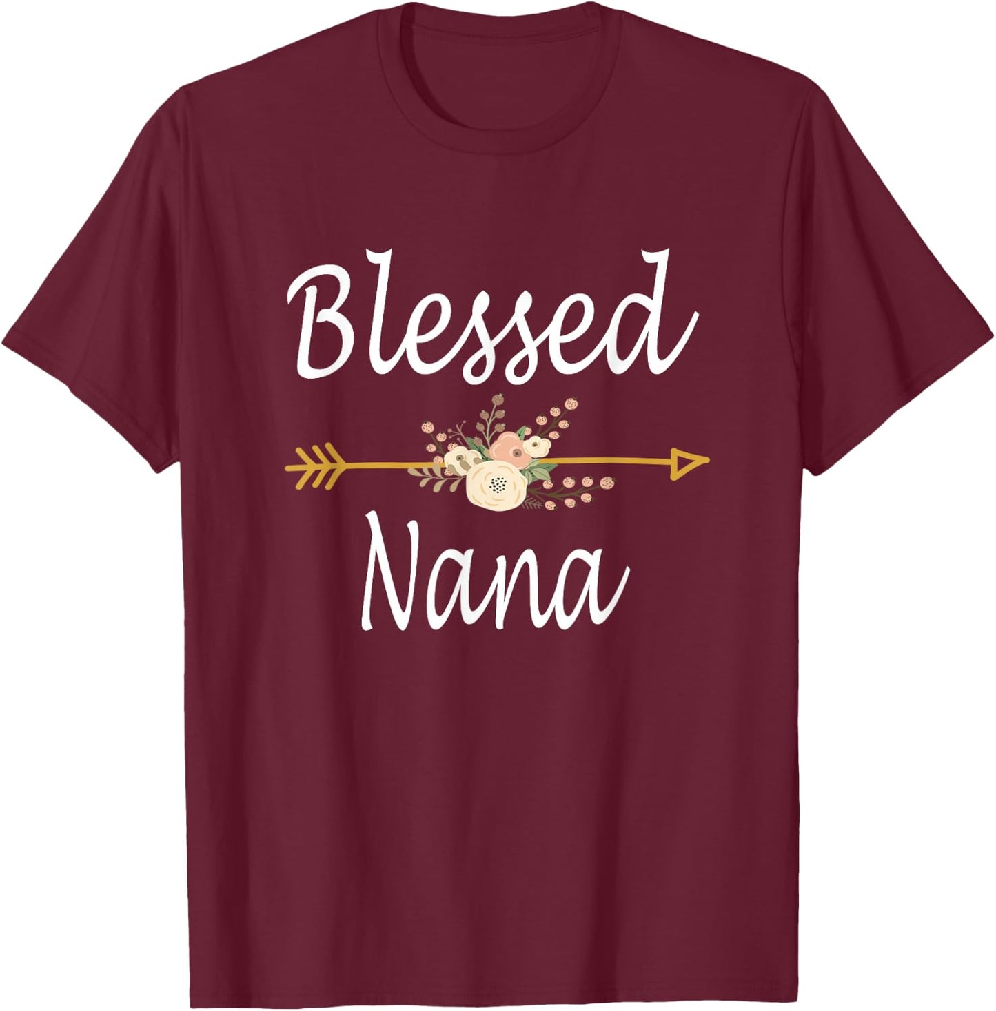Blessed Nana Shirt Cute Mothers Day Gifts T-Shirt - T-Shirt | Maroon