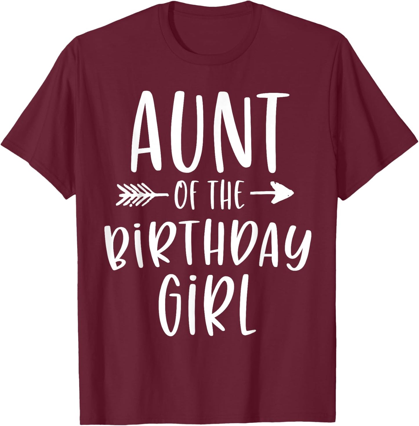 Aunt of the Birthday Girl Aunt and Niece Bday Party T-Shirt - T-Shirt | Maroon