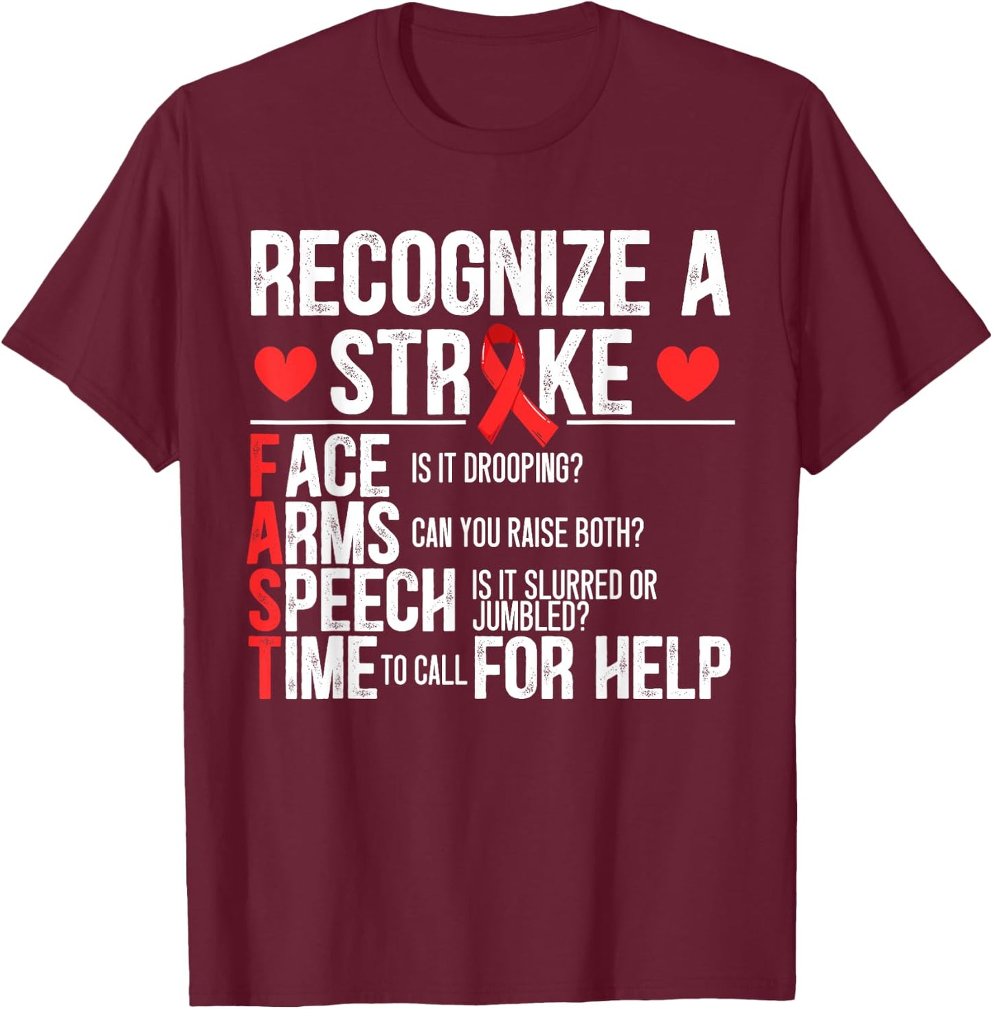 Recognize A Stroke Awareness Brain Attack I Wear Red T-Shirt - T-Shirt | Maroon