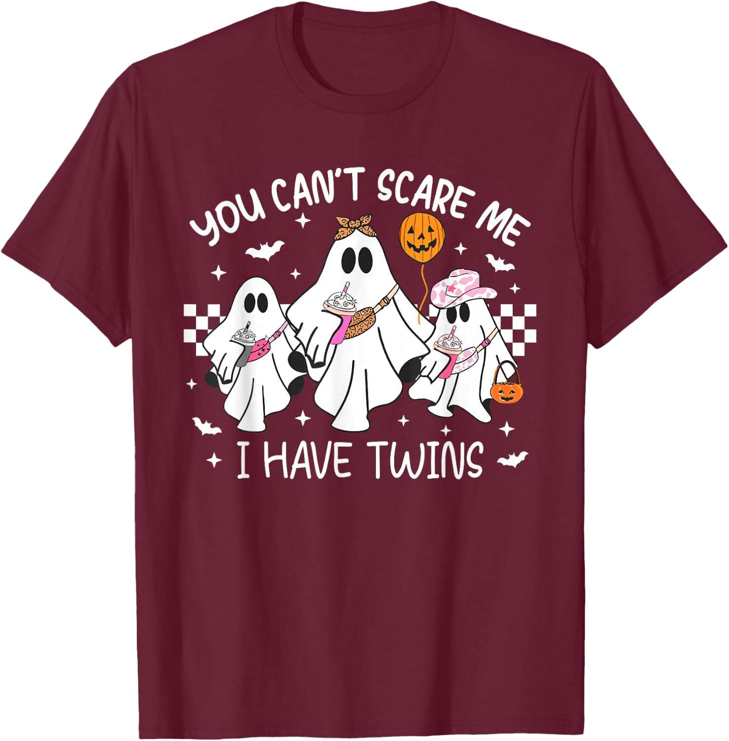 You Can't Scare Me I Have Twins Funny Halloween Ghost T-Shirt - T-Shirt | Maroon