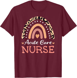 Acute Care Nurse Leopard Rainbow Appreciation Nursing T-Shirt - T-Shirt | Maroon