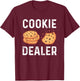 Cookie Dealer - Cookie Lover Cookie Baker T-Shirt - T-Shirt | Maroon