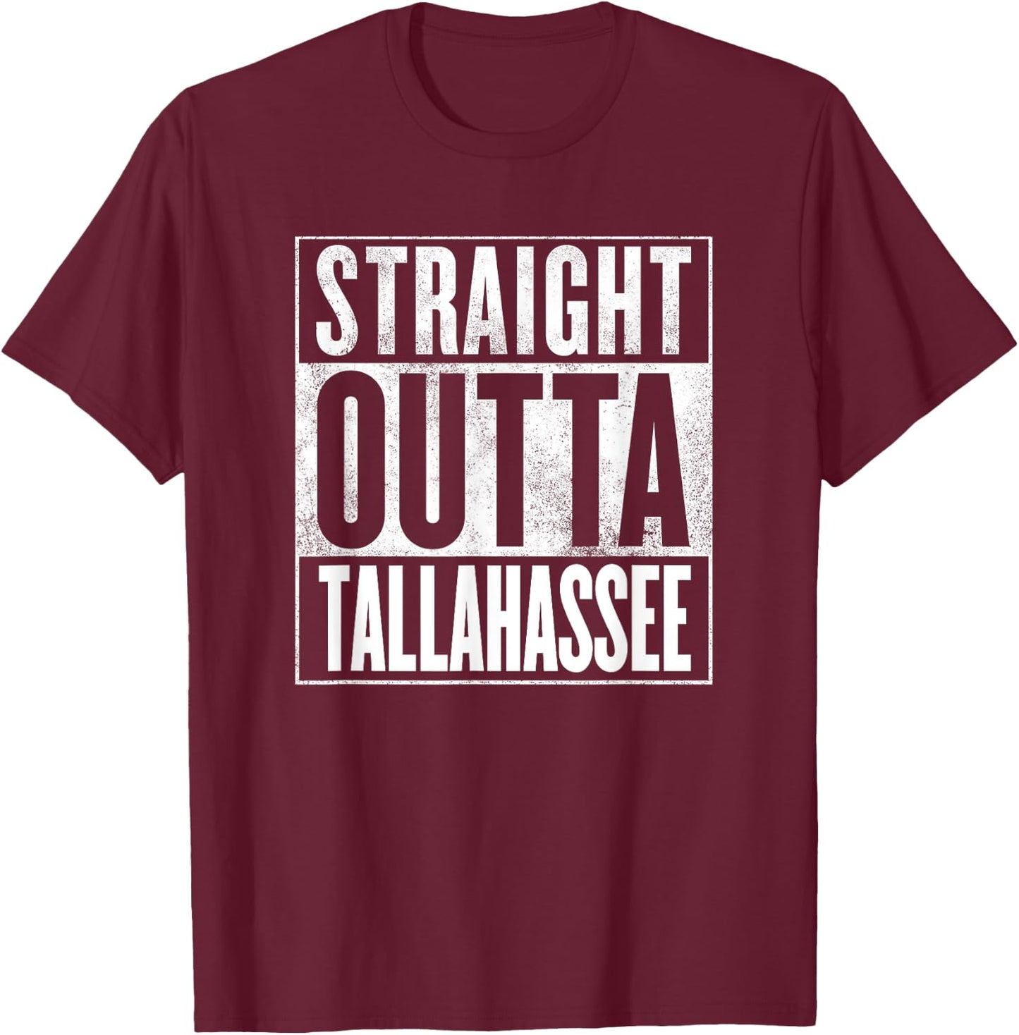 Tallahassee Apparel - Straight Outta Tallahassee T-Shirt - T-Shirt | Maroon