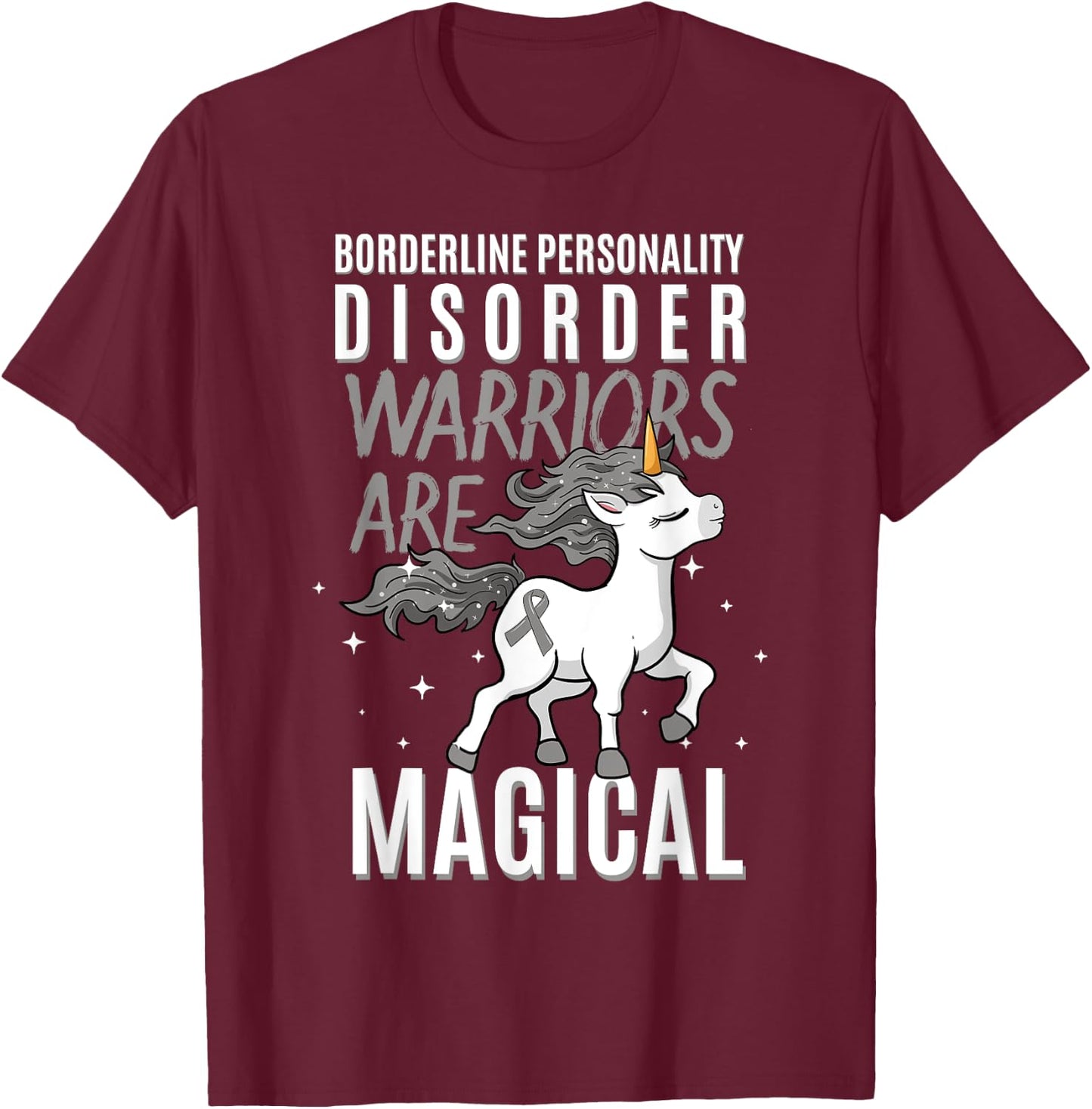 Borderline Personality Disorder Warrior EUPD Unicorn Lover T-Shirt - T-Shirt | Maroon