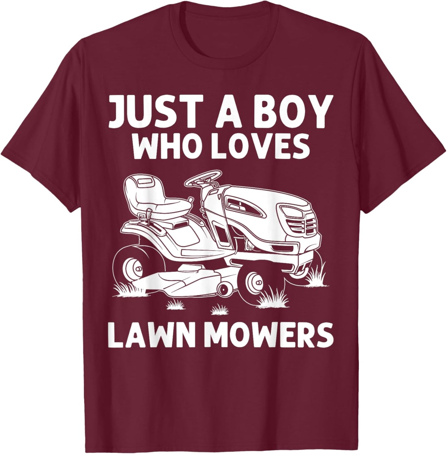 Funny Lawn Mowing for Boys Who Love Mowers T-Shirt - T-Shirt | Maroon