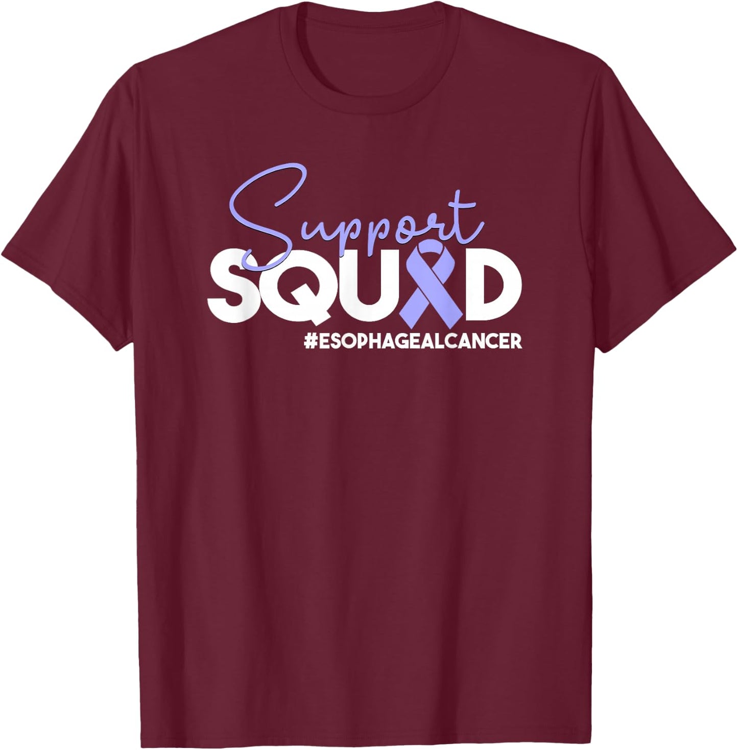 Esophageal Cancer Support Squad Periwinkle, Fundraiser T-Shirt - T-Shirt | Maroon