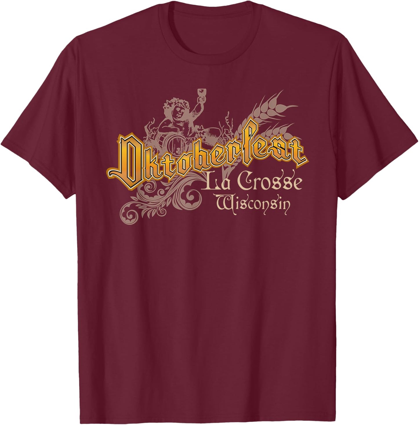 Oktoberfest La Crosse Wisconsin Octoberfest Beer Lovers T-Shirt - T-Shirt | Maroon