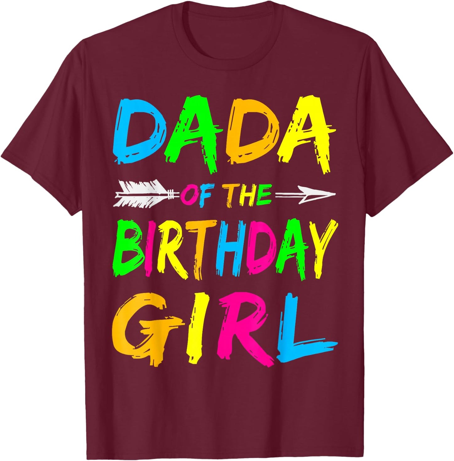Dada of the Birthday Girl Retro 80's Party Shirt T-Shirt - T-Shirt | Maroon