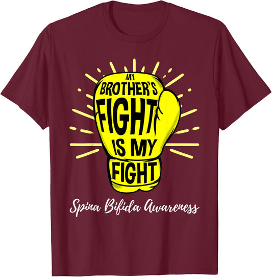 My Brothers Fight Is My Fight Spina Bifida Awareness T-Shirt - T-Shirt | Maroon