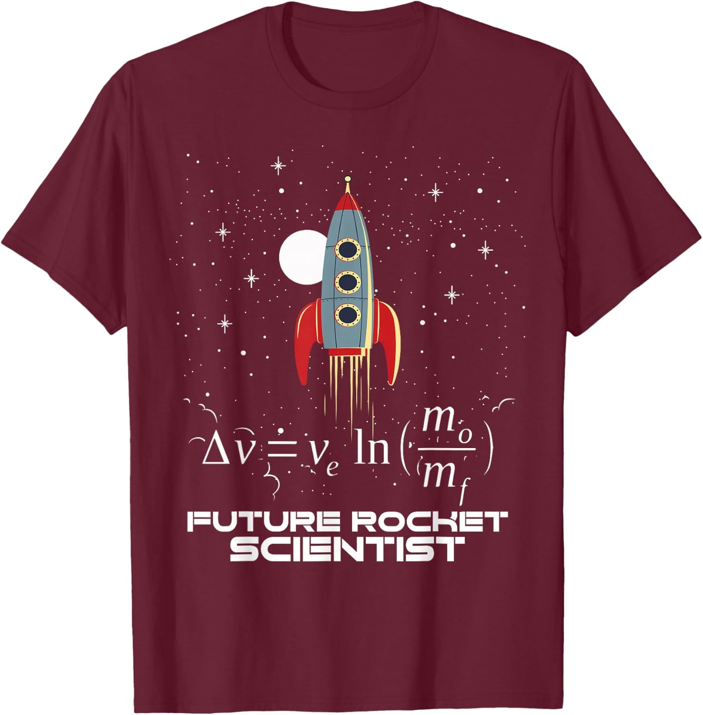 Future Rocket Scientist Rocket Ship Rocket Equation T Shirt T-Shirt - T-Shirt | Maroon