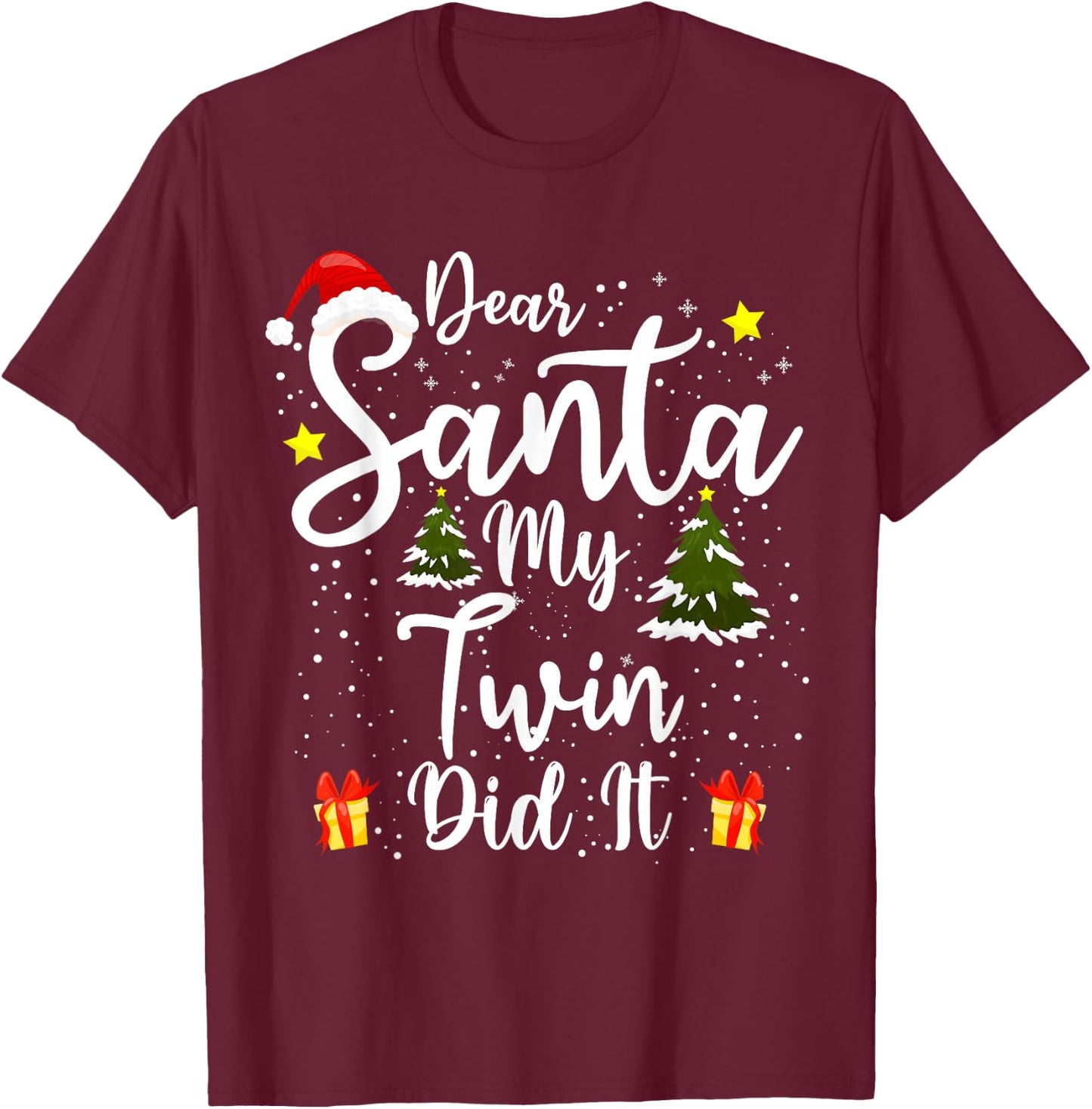 Dear Santa My Twin Did It Funny Christmas Outfit Pajama T-Shirt - T-Shirt | Maroon
