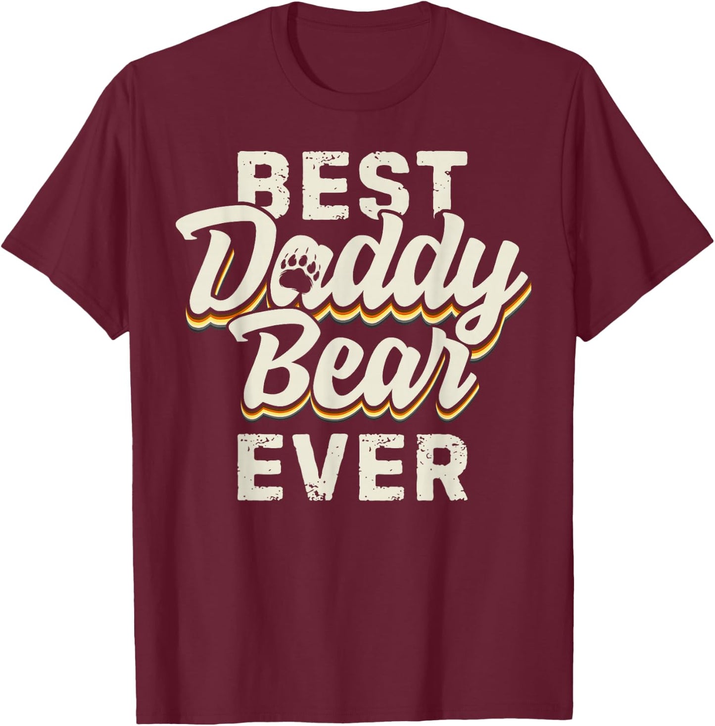Gay Best Daddy Bear Ever Bears Gay Pride T-Shirt - T-Shirt | Maroon