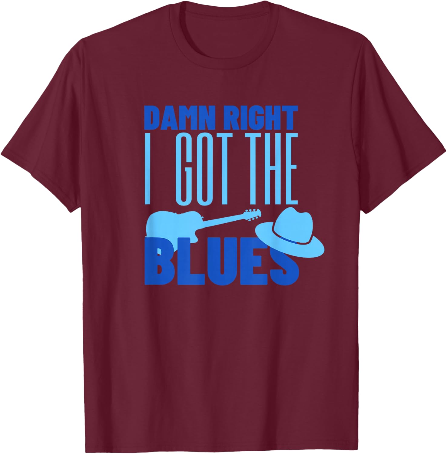 Damn Right I Got The Blues - Guitar T-Shirt - T-Shirt | Maroon