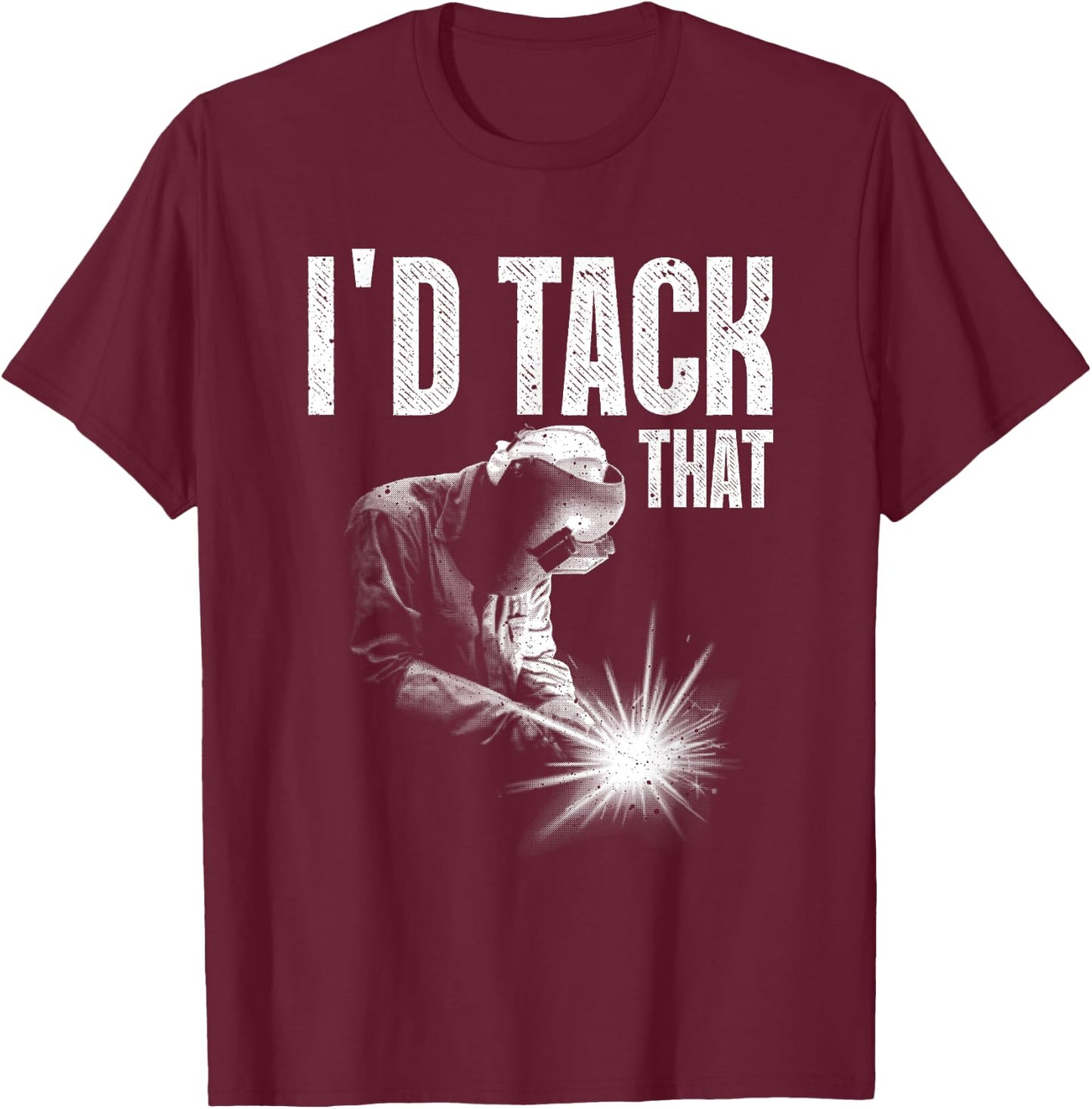 Best Welding Art Men Women Tack Welder Ironworkers Pipeliner T-Shirt - T-Shirt | Maroon