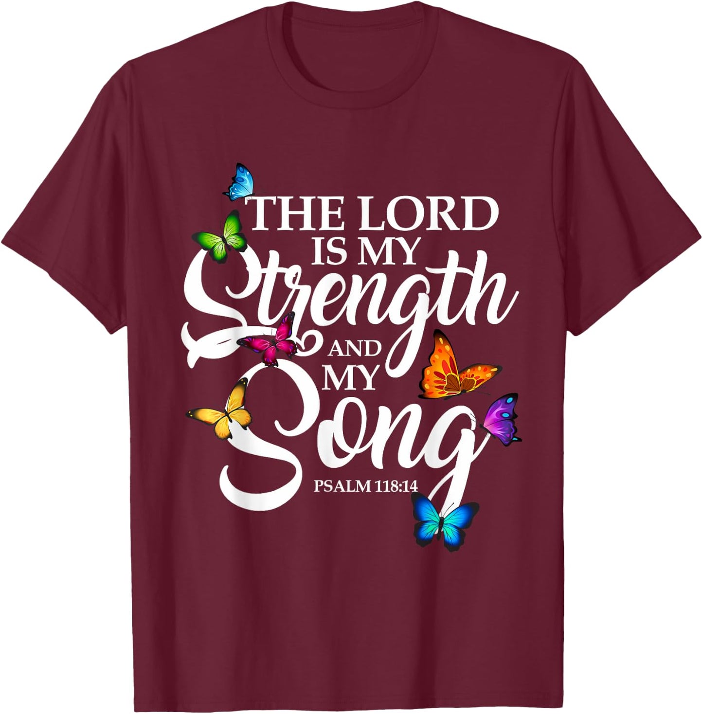 The Lord Is My Power and My Song Butterfly Art T-Shirt - T-Shirt | Maroon