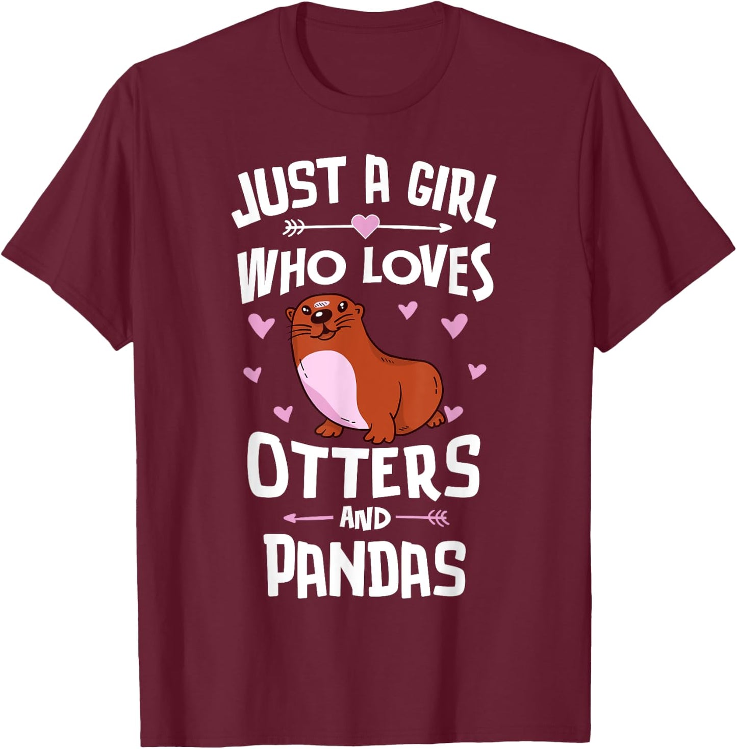 Just A Girl Who Loves Otters And Pandas Gift Women T-Shirt - T-Shirt | Maroon