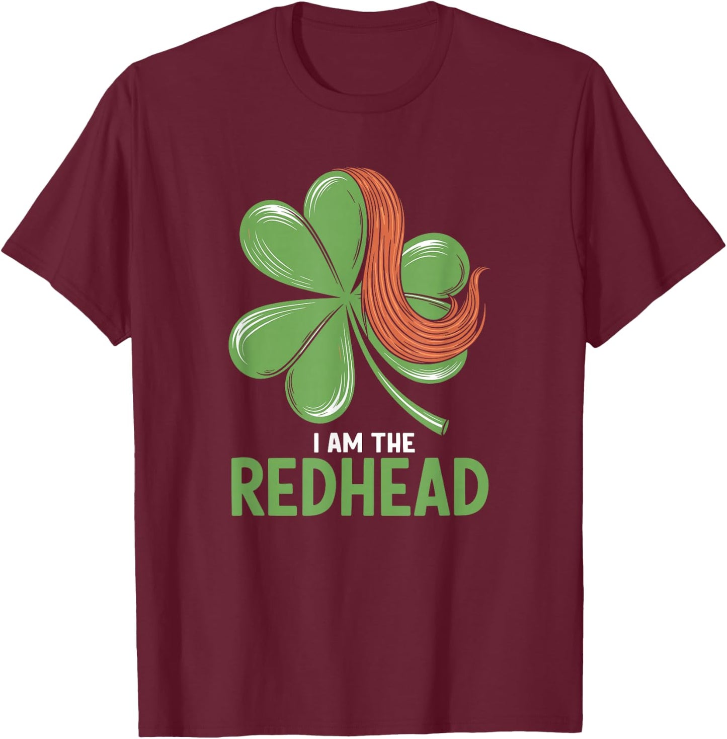 I Am The Redhead Dibs On The Redhead Funny St. Patricks Day T-Shirt - T-Shirt | Maroon
