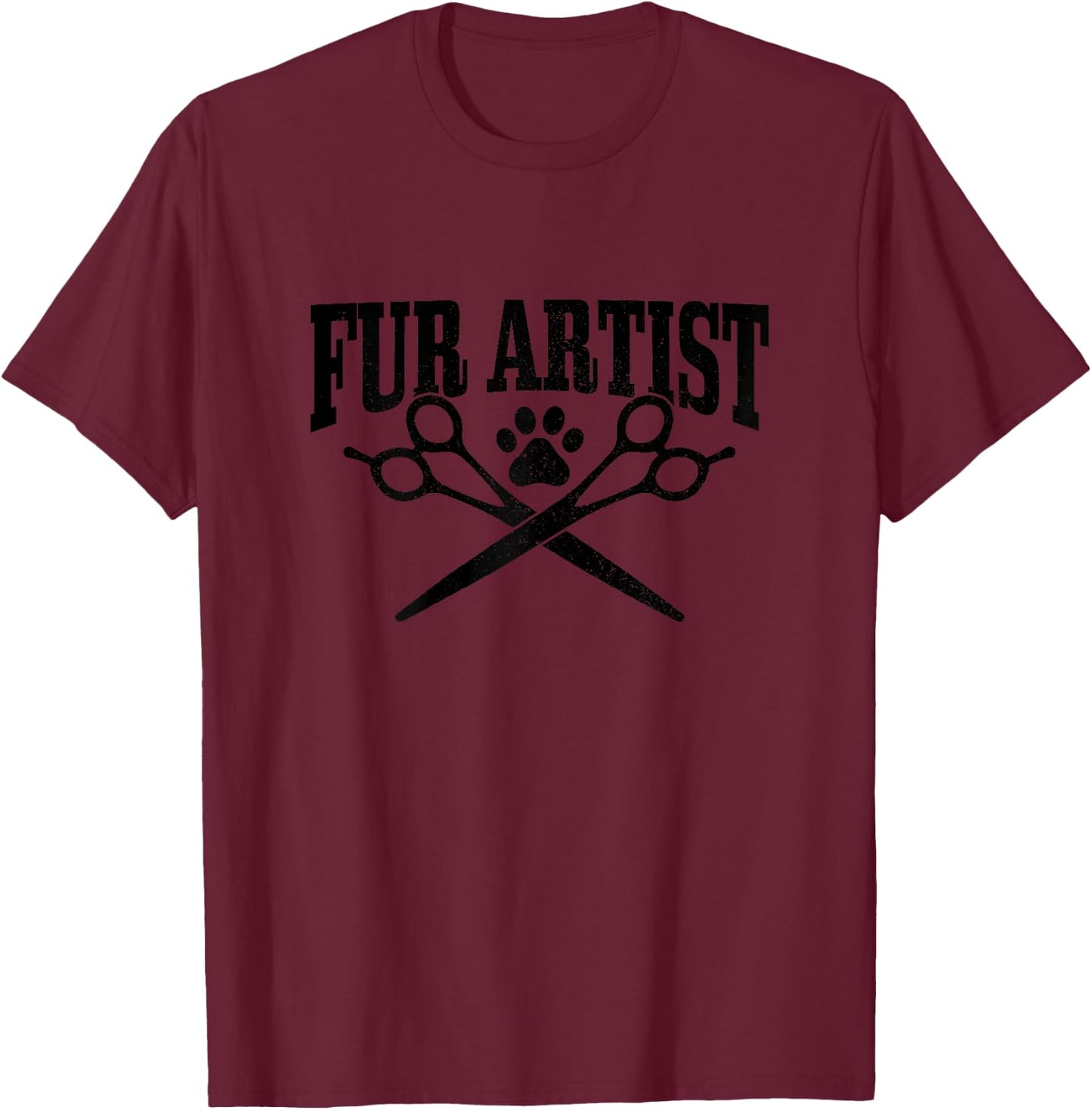 Dog Groomer Fur Artist Funny Pet Grooming Salon T-Shirt - T-Shirt | Maroon
